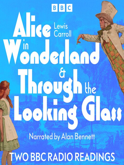 Title details for Alice in Wonderland and Through the Looking Glass by Lewis Carroll - Available